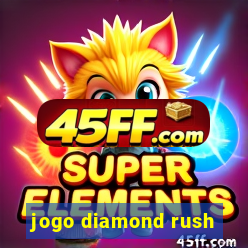 jogo diamond rush